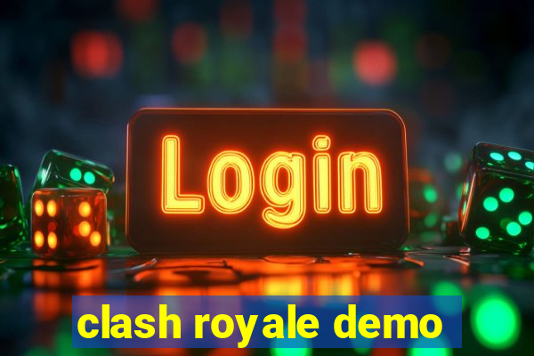 clash royale demo